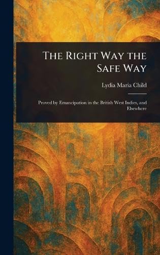 The Right Way the Safe Way von Anson Street Press