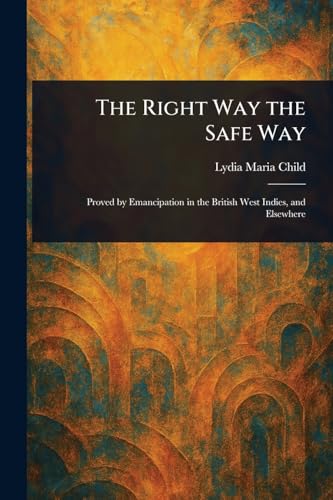 The Right Way the Safe Way von Anson Street Press