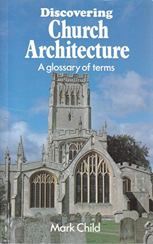 Church Architecture: A Glossary of Terms (Discovering S., Band 214)