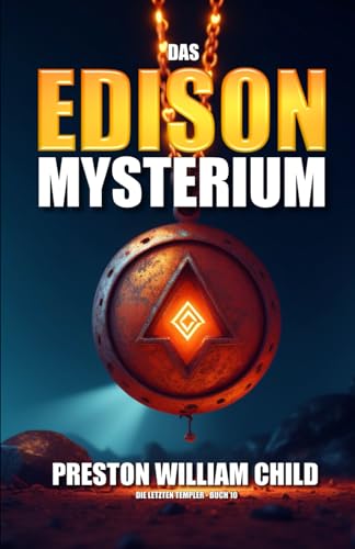 Das Edison-Mysterium (Die letzten Templer, Band 10) von Independently published