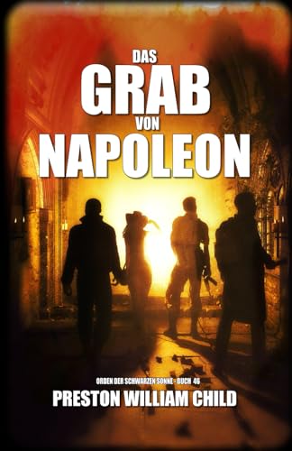 Das Grab von Napoleon (Orden der Schwarzen Sonne, Band 46) von Independently published
