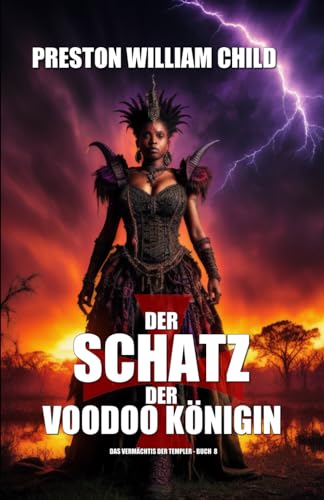 Der Schatz der Voodoo-Königin (Das Vermächtnis der Tempelritter, Band 8)