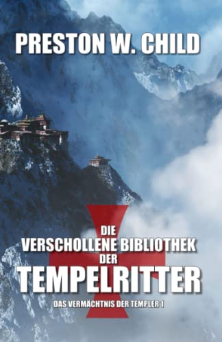 Die verschollene Bibliothek der Tempelritter (Das Vermächtnis der Tempelritter, Band 1) von Independently published