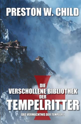 Die verschollene Bibliothek der Tempelritter (Das Vermächtnis der Tempelritter, Band 1) von Independently published