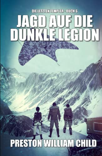 Jagd auf die Dunkle Legion (Die letzten Templer, Band 6) von Independently published