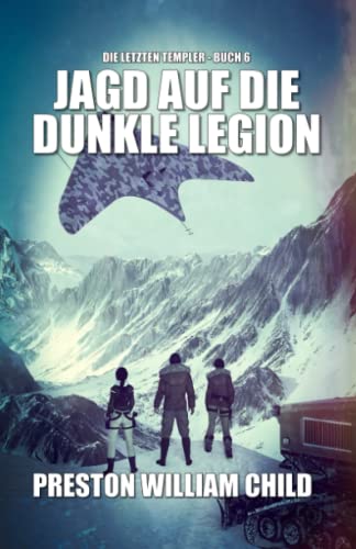 Jagd auf die Dunkle Legion (Die letzten Templer, Band 6) von Independently published