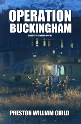 Operation Buckingham (Die letzten Templer, Band 5) von Independently published
