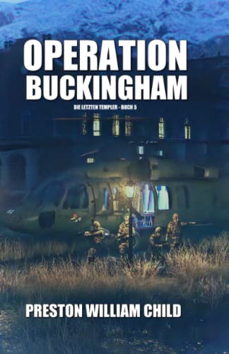 Operation Buckingham (Die letzten Templer, Band 5)