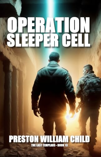 Operation Sleeper Cell (The Last Templars, Band 13)