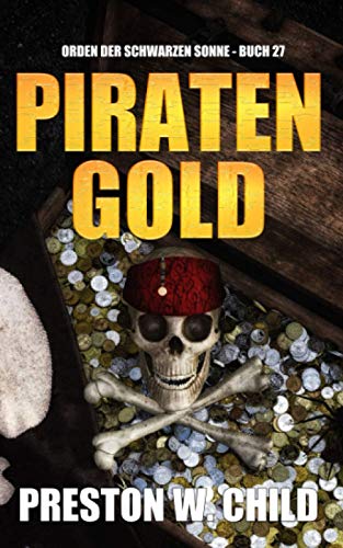 Piraten Gold (Orden der Schwarzen Sonne, Band 27) von Independently published