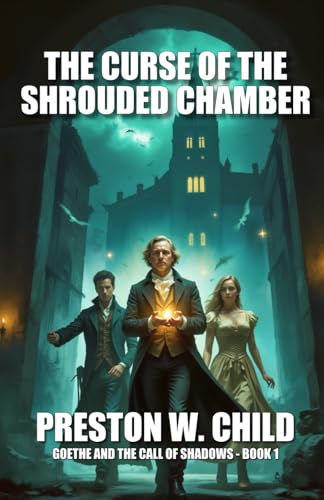 The Curse of the Shrouded Chamber (Goethe and the Call of Shadows, Band 1) von Independently published