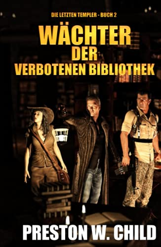 Wächter der verbotenen Bibliothek (Die letzten Templer, Band 2) von Independently published