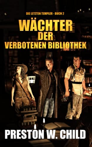 Wächter der verbotenen Bibliothek (Die letzten Templer, Band 2) Wächter der verbotenen Bibliothek (Die letzten Templer, Band 2) von Independently published