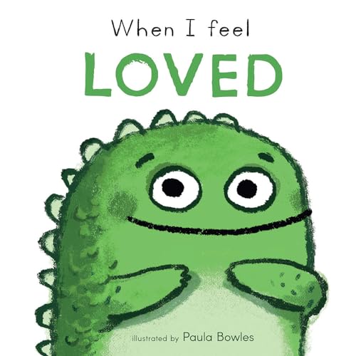 When I Feel Loved (First Feelings) von Child's Play (International) Ltd