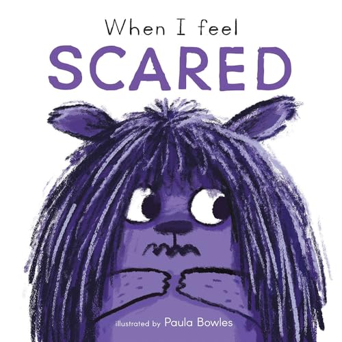 When I Feel Scared (First Feelings)