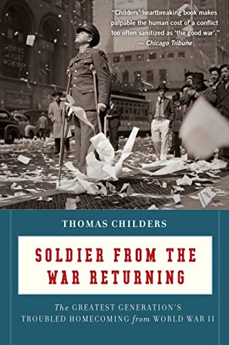 Soldier from the War Returning: The Greatest Generation's Troubled Homecoming From World War Ii von Mariner