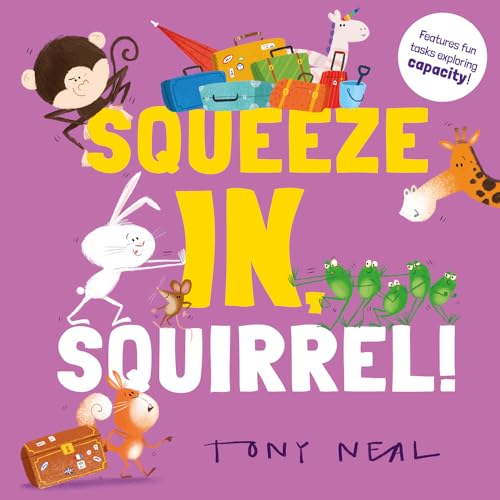 Squeeze In, Squirrel!: Volume 3 (Animal Academy) von Oxford Children's