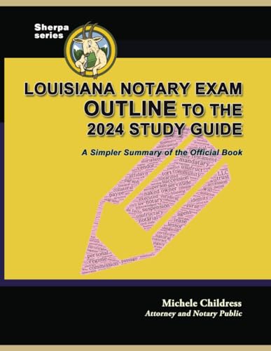 Louisiana Notary Exam Outline to the 2024 Study Guide: A Simpler Summary of the Official Book von Quid Pro, LLC