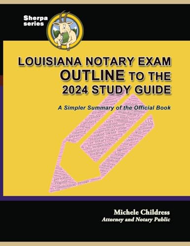 Louisiana Notary Exam Outline to the 2024 Study Guide: A Simpler Summary of the Official Book von Quid Pro, LLC