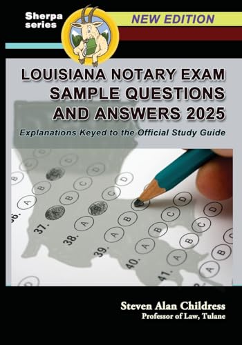 Louisiana Notary Exam Sample Questions and Answers 2025: Explanations Keyed to the Official Study Guide von Quid Pro, LLC