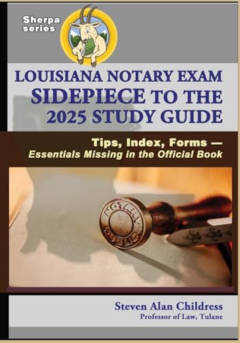 Louisiana Notary Exam Sidepiece to the 2025 Study Guide: Tips, Index, Forms - Essentials Missing in the Official Book von Quid Pro, LLC