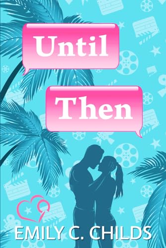 Until Then: A Sweet Romance Until Then: A Sweet Romance von Bowker