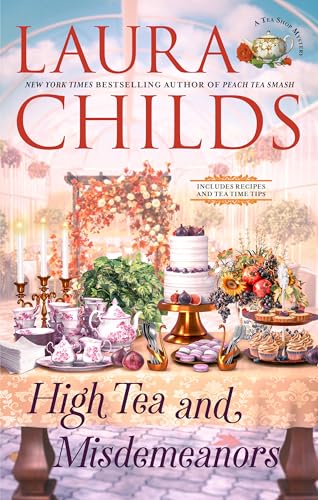 High Tea and Misdemeanors (A Tea Shop Mystery, Band 29)