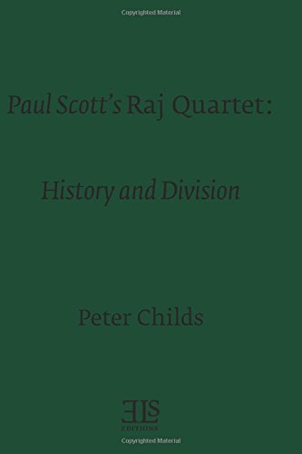Paul Scott's Raj Quartet: History and Division (E L S MONOGRAPH SERIES) von English Literary Studies Monograph Series