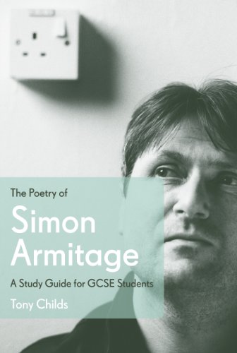 The Poetry of Simon Armitage: A Study Guide for GCSE Students von Faber & Faber