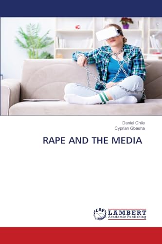 RAPE AND THE MEDIA: DE von LAP LAMBERT Academic Publishing