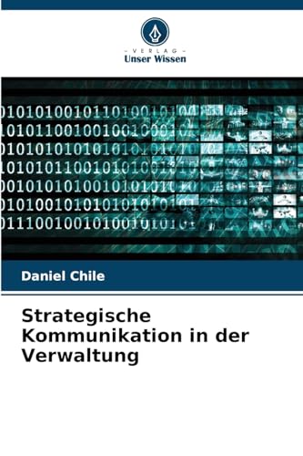 Strategische Kommunikation in der Verwaltung von Verlag Unser Wissen