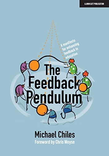 The Feedback Pendulum: A manifesto for enhancing feedback in education von INGRAM PUBLISHING SERVICES