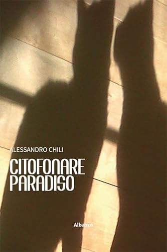 Citofonare Paradiso (Nuove voci. Strade) von Gruppo Albatros Il Filo