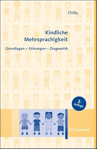 Kindliche Mehrsprachigkeit: Grundlagen - Störungen - Diagnostik