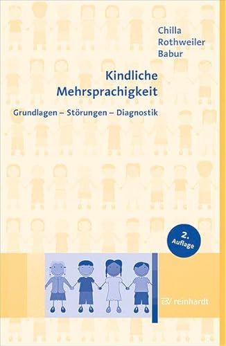 Kindliche Mehrsprachigkeit: Grundlagen - Störungen - Diagnostik