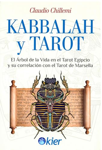 Kabbalah y Tarot: El Árbol de la Vida en el Tarot Egipcio y su correlación con el Tarot de Marsella Kabbalah y Tarot: El Árbol de la Vida en el Tarot Egipcio y su correlación con el Tarot de Marsella von Editorial Kier España S.L.
