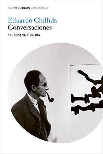 Eduardo Chillida. Conversaciones (Blow Up) von La Fábrica