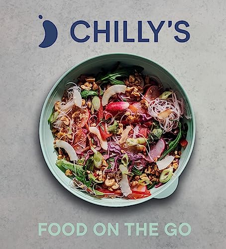 Food on the Go: The Chilly’s Cookbook von Ebury Press