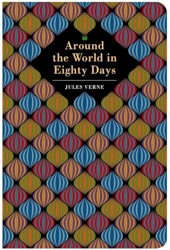 Around the World in 80 Days (Chiltern Classic) von Chiltern Publishing