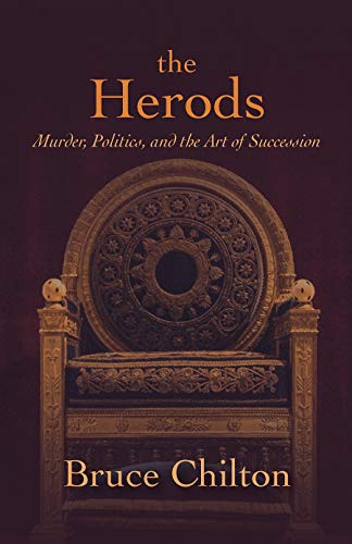 The Herods: Murder, Politics, and the Art of Succession von Fortress Press,U.S.