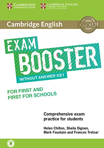 Cambridge English Exam Booster for First and First for Schools without Answer Key with Audio: Comprehensive Exam Practice for Students (Cambridge English Exam Boosters)