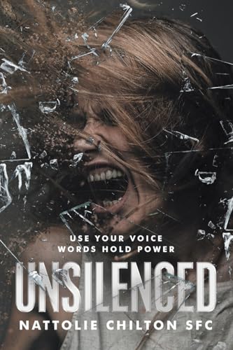 Unsilenced: Use Your Voice Words Hold Power von Balboa Press