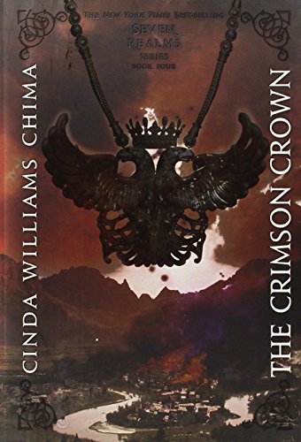 The Crimson Crown (A Seven Realms Novel, 4, Band 4)