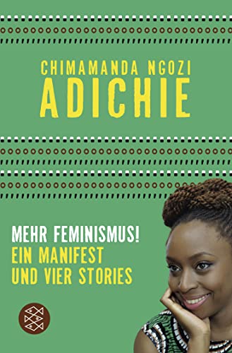 Mehr Feminismus!: "Ein Manifest und vier Stories" von FISCHER Taschenbuch