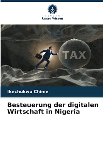 Besteuerung der digitalen Wirtschaft in Nigeria von Verlag Unser Wissen