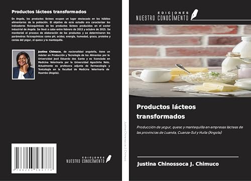 Productos lácteos transformados: Producción de yogur, queso y mantequilla en empresas lácteas de las provincias de Luanda, Cuanza-Sul y Huíla (Angola) von Ediciones Nuestro Conocimiento