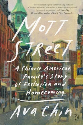 Mott Street: A Chinese American Family's Story of Exclusion and Homecoming von Penguin Books