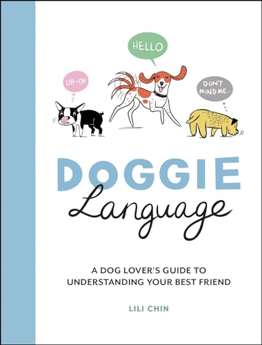 Doggie Language: A Dog Lover's Guide to Understanding Your Best Friend von Summersdale