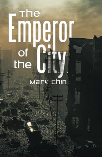 The Emperor of the City von Partridge Publishing Singapore