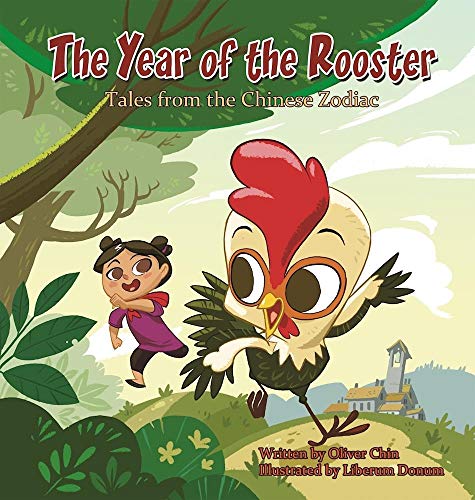Year of the Rooster: Tales from the Chinese Zodiac